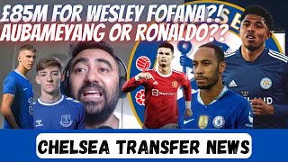 £45m BID REJECTED For Gordon! £85m REQUIRED For Fofana? Auba Or Ronaldo? Neto? Chelsea Transfer News