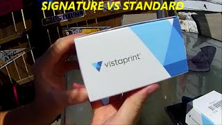 VISTAPRINT STANDARD VS SIGNATURE BUSSINESS CARDS(sorry for low mic audio)