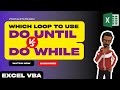 PART 3 - How to Loop through RANGE using DO UNTIL & DO WHILE Loops | Excel VBA
