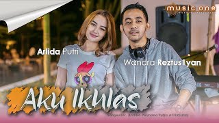 Arlida Putri feat Wandra - AKU IKHLAS (Official Music Video)