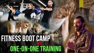 Fitness Boot Camp VS One-on-One Training