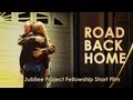 Road Back Home | A Jubilee Project Fellowship Short Film