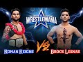 WWE India 🇮🇳 Roman Reigns vs Brock Lesnar Wrestlemania 38 Full Match | Backyard Wrestling