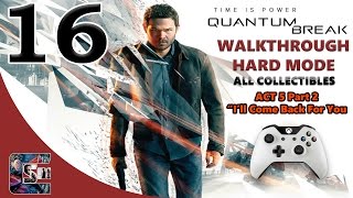 Quantum Break Walkthrough - HARD - All Collectibles ACT 5 Part 2 "I'll Come Back For You"