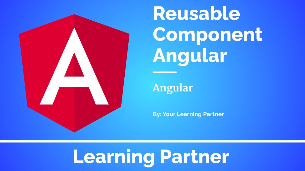 Reusable Component In Angular | Angular | Angular Tutorials - YouTube