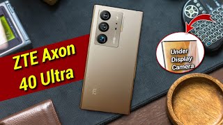 ZTE Axon 40 Ultra First Look Is Here💥! With Under Display Camera📷 & More Exiting Features 🔥🔥🔥