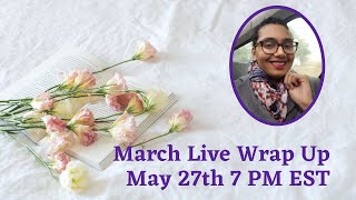 March Live Wrap Up
