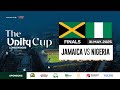 Live | Jamaica vs Nigeria | 2025 Unity Cup Finals | #MaxSports