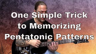 1 Weird Trick to Memorizing Pentatonic Patterns | GuitarZoom.com