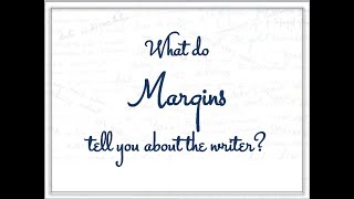 What do Margins tell you about the Writer