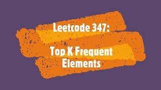 Leetcode 347: Top K Frequent Elements (Python)