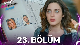 #YENİDEN İlişki Durumu Karışık 23. Bölüm