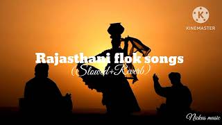 Rajasthani folk song... ❤️ (Slowed+REVERB) @Nickus.Music123