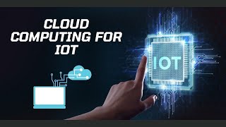 FDP | IoT Cloud Computing | Research Area Cloud Computing in IoT