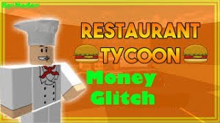 In Roblox Restaurant Tycoon Money Glitch 2019
