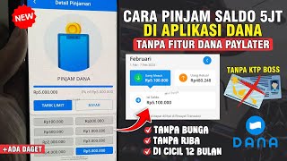 RESMI OJK✅PINJAM SALDO DANA TANPA DANA PAYLATER DANA CICIL - CARA PINJAM UANG DI DANA GRATIS