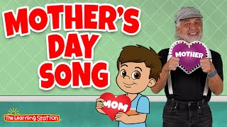 Mother's Day Song ♫ Happy Mother's Day Song ♫ Kids Songs by The Learning Station