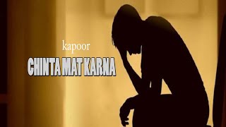 Chinta na karna 1#Best Powerful Motivational speech#Kapoor#Aaina Zindgi Ka