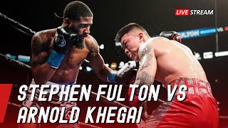 FULL FIGHT! STEPHEN FULTON VS ARNOLD KHEGAI ~ BOXING FIGHT HIGHLIGHTS