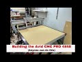 Building the Avid CNC PRO 4848 4' x 4' CNC Router Kit