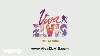 Elvis Presley - Suspicious Minds (Viva Elvis) (Official Audio)