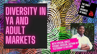 Diversity in the YA and Adult markets, with Kosoko Jackson: Ep. 19