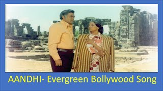 aandhi - bollywood movie song