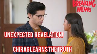 Unexpected Revelation! | Chirag Learns the Truth | song story telling| 224 January 2025