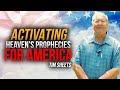 Activating Heaven's Prophecies for America!
