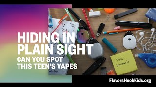 Flavored Tobacco | Hiding in Plain Sight (can you spot this teen's vapes?)