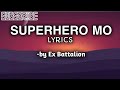 Ex-Battalion - SuperHero Mo(Lyrics)