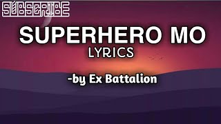 Ex-battalion - Superhero Molyrics