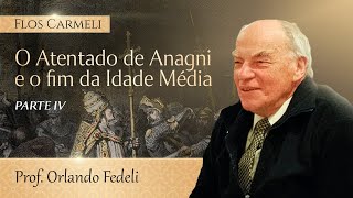 O Atentado de Anagni e o fim da Idade Média - Prof. Dr. Orlando Fedeli (Legendado)