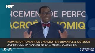 AfDB Launches New African Macroeconomic Performance \u0026 Outlook Report