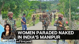 Manipur Horror: Outrage As Two Women Paraded Naked on Camera | Vantage with Palki Sharma