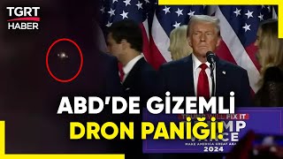 ABD'de Gökyüzündeki Gizemli Cisimler Endişelendirdi: Trump'ın Golf Kulübü Üzerinde de Görüldü!