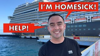 Living on CRUISE SHIPS for 10 MONTHS - Episode 4: Dealing with Homesickness