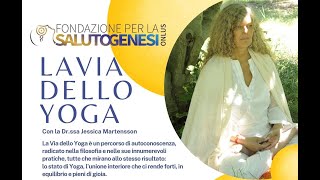 Dr.ssa Jessica Martensson: Introduzione allo Yoga. Prima Sessione