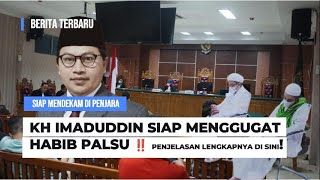 🔥 TERBARU! KH Imaduddin Siap Menggugat Habib Palsu ‼️ Penjelasan Lengkapnya di Sini!