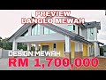 BANGLO DESIGN MEWAH HARGA 1.7 JUTA