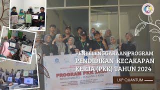 Penyelenggaraan Program Pendidikan Kecakapan Kerja Tahun 2024 | Desain Grafis | LKP LPP Quantum