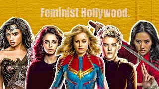 I Hate Feminist Hollywood, And Here