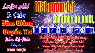 2 Câu: Mài gươm trí cho tinh cho khiết, Dứt tâm trần kiếm chữ sắc không. - Đ.Đ Năm Được