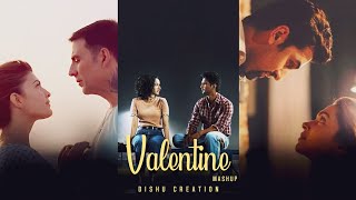 Valentine Mashup | Dishu Creation | Khairiyat | Agar Tum Saath Ho | Sapna Jahan | Bollywood Lofi