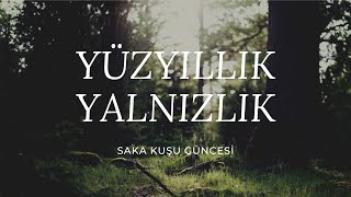 YÜZYILLIK YALNIZLIK - KİTAP İNCELEMESİ