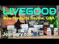 LIVEGOOD: Dr. Ryan & Lisa Review, How To Use Products, Q&A