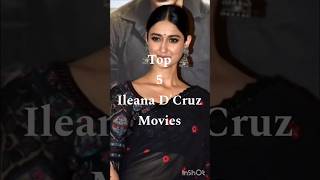 Top 5 Ileana D'Cruz Movies #shorts #ytshorts #viral #bollywood #actress #top #ileanadcruz #movies