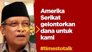 TIMES to TALK - Amerika Gelontorkan Dana untuk KAMI?