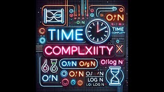 Time Complexity Basics for Newcomers & Beginners - Phase 1