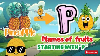 Exploring Fruits Starting with P: From Papaya to Pear!